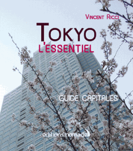 , Tokyo l’essentiel : un guide capitale