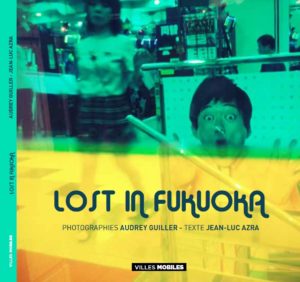 Couverture de Lost in Fukuoka, aux éditions de Juillet