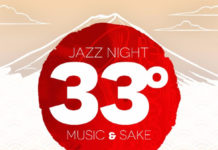 33° : Music & Sake !